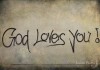 Graffiti: God loves you! 